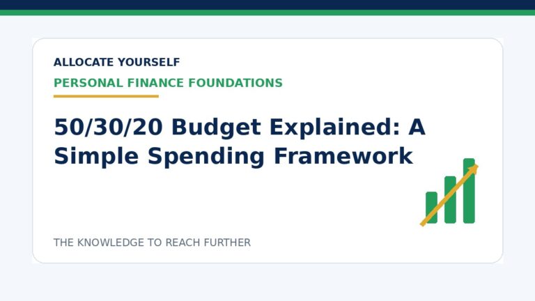 50/30/20 Budget Explained: A Simple Spending Framework — Allocate Yourself investment education