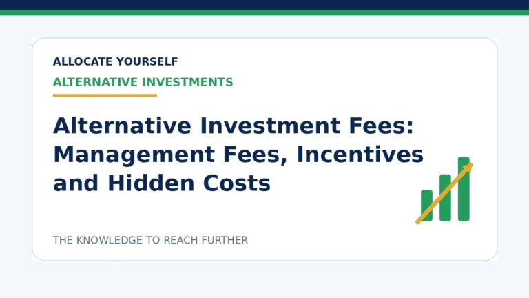 Alternative Investment Fees: Management Fees, Incentives and Hidden Costs — Allocate Yourself investment education