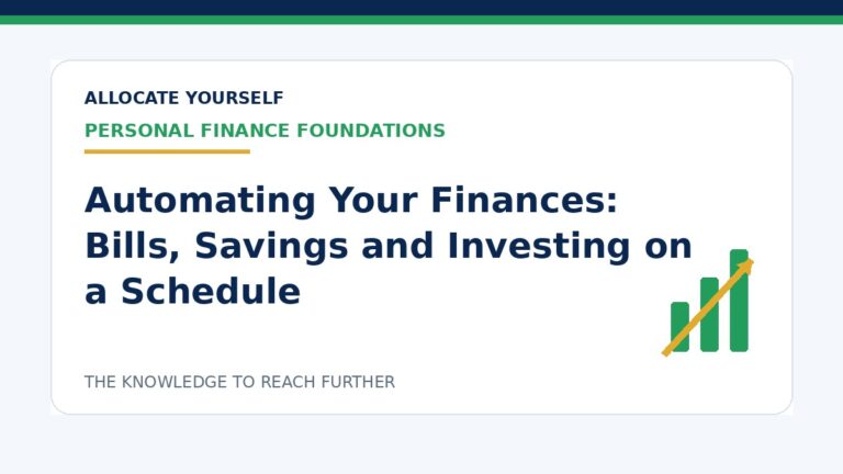 Automating Your Finances: Bills, Savings and Investing on a Schedule — Allocate Yourself investment education