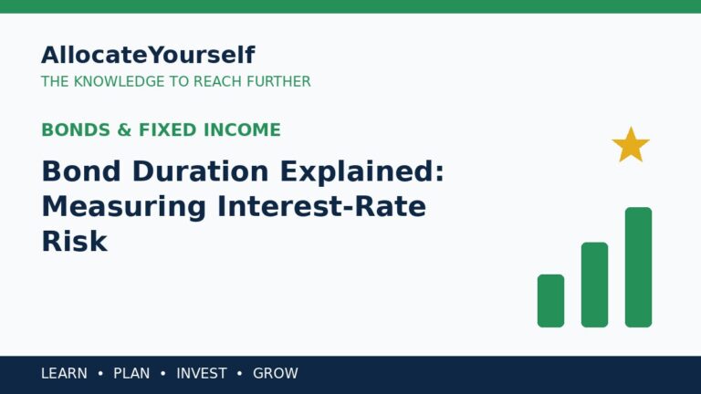 Bond Duration Explained: Measuring Interest-Rate Risk — Allocate Yourself investment education