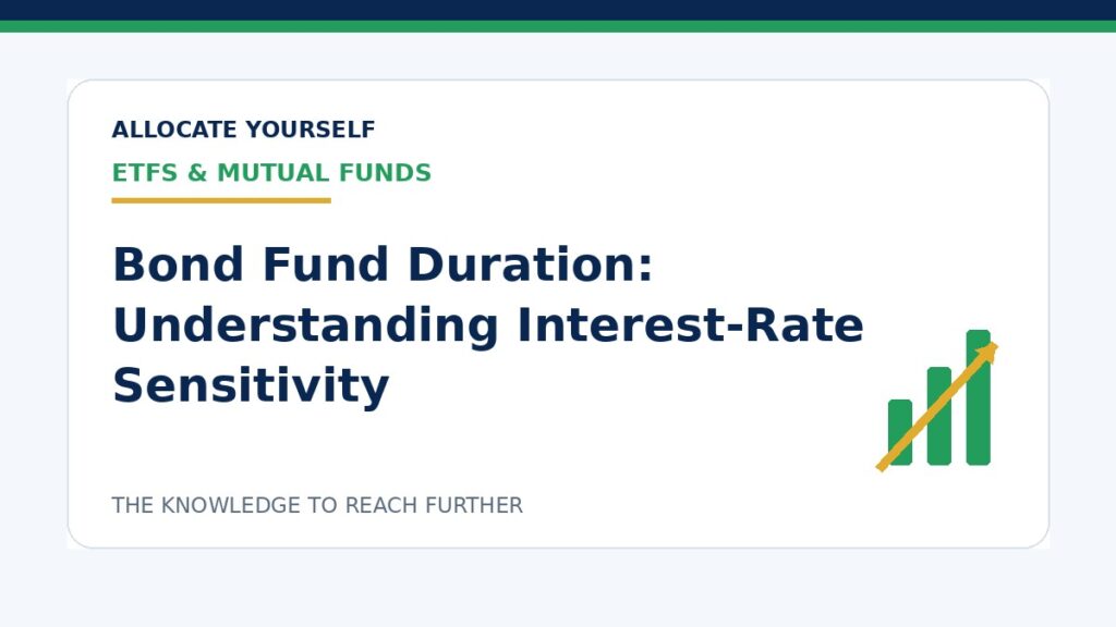 Bond Fund Duration: Understanding Interest-Rate Sensitivity — Allocate Yourself investment education