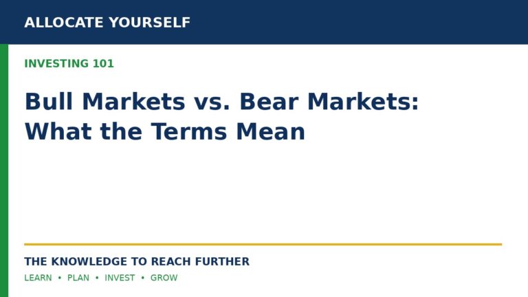 Bull Markets vs. Bear Markets: What the Terms Mean — Allocate Yourself investor education