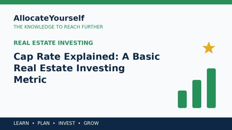 Cap Rate Explained: A Basic Real Estate Investing Metric — Allocate Yourself investment education