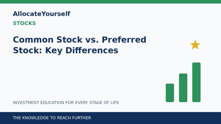 Common Stock vs. Preferred Stock: Key Differences — Allocate Yourself investment education
