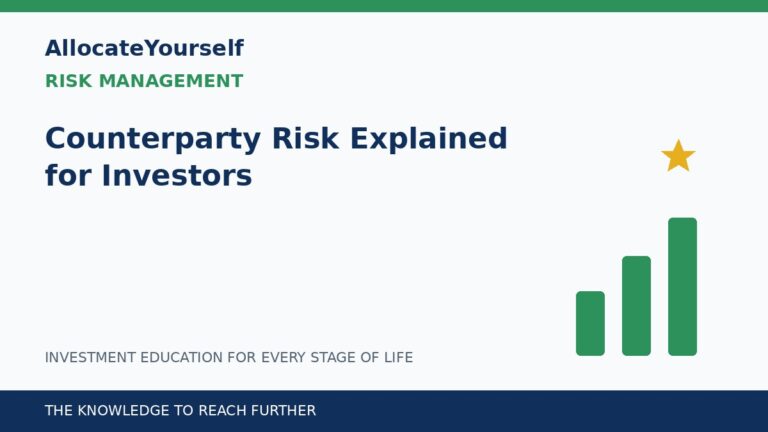 Counterparty Risk Explained for Investors — Allocate Yourself investment education