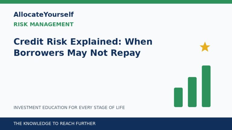 Credit Risk Explained: When Borrowers May Not Repay — Allocate Yourself investment education