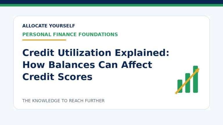 Credit Utilization Explained: How Balances Can Affect Credit Scores — Allocate Yourself investment education