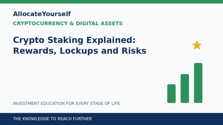 Crypto Staking Explained: Rewards, Lockups and Risks — Allocate Yourself investment education