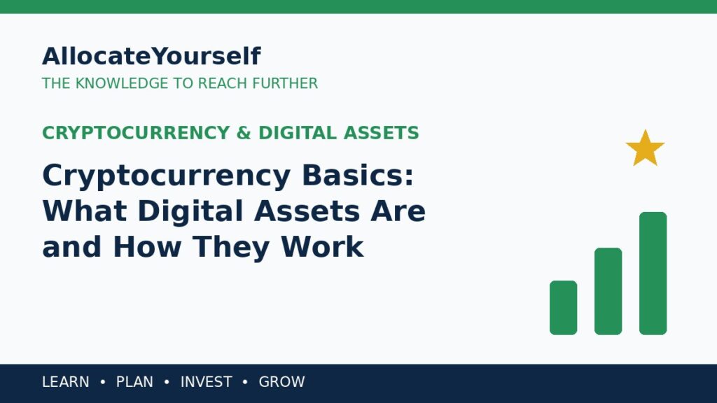 Cryptocurrency Basics: What Digital Assets Are and How They Work — Allocate Yourself investment education