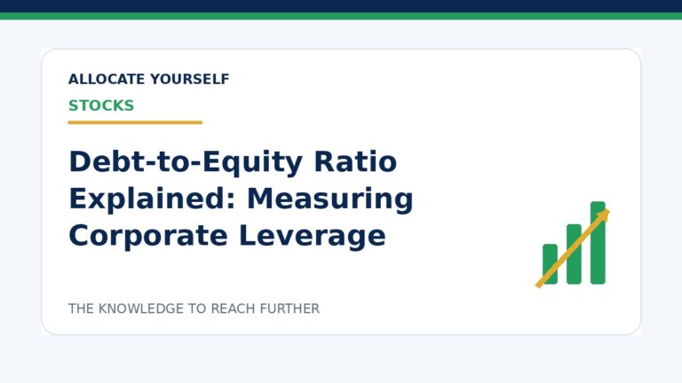 Debt-to-Equity Ratio Explained: Measuring Corporate Leverage — Allocate Yourself investment education