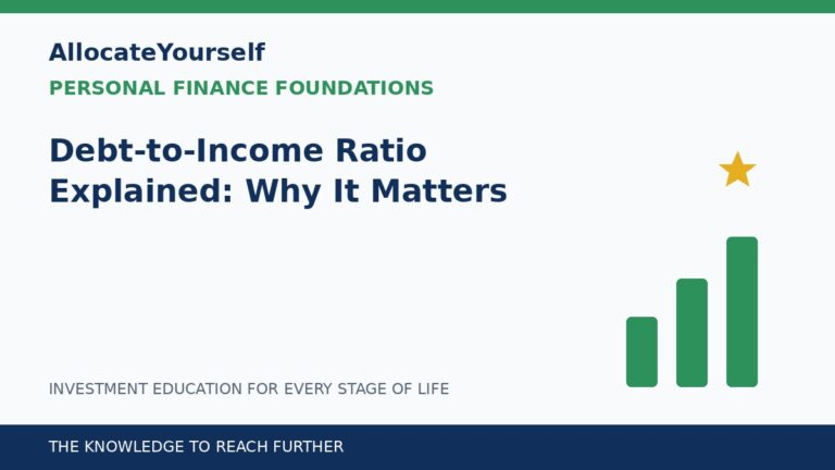 Debt-to-Income Ratio Explained: Why It Matters — Allocate Yourself investment education