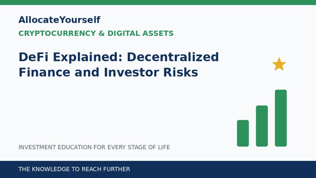 DeFi Explained: Decentralized Finance and Investor Risks — Allocate Yourself investment education