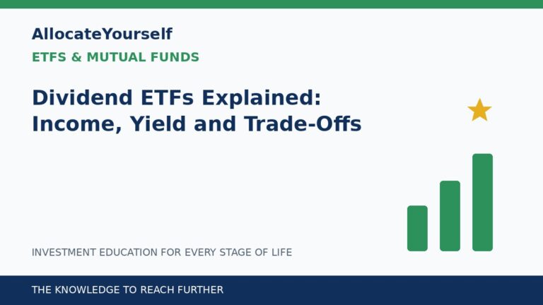 Dividend ETFs Explained: Income, Yield and Trade-Offs — Allocate Yourself investment education