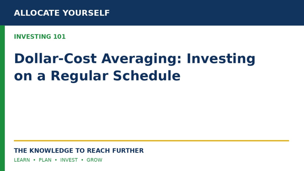 Dollar-Cost Averaging: Investing on a Regular Schedule — Allocate Yourself investor education