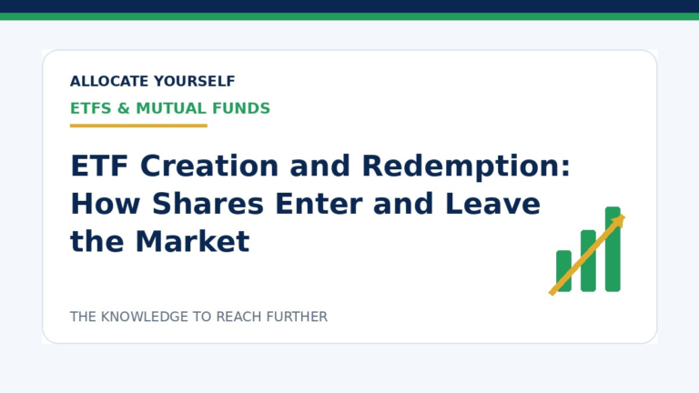 ETF Creation and Redemption: How Shares Enter and Leave the Market — Allocate Yourself investment education