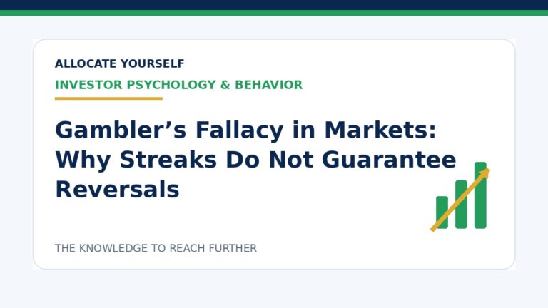 Gambler’s Fallacy in Markets: Why Streaks Do Not Guarantee Reversals — Allocate Yourself investment education