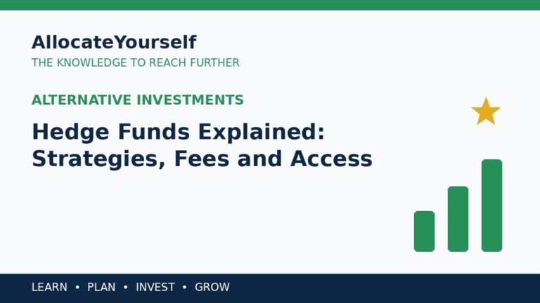 Hedge Funds Explained: Strategies, Fees and Access — Allocate Yourself investment education