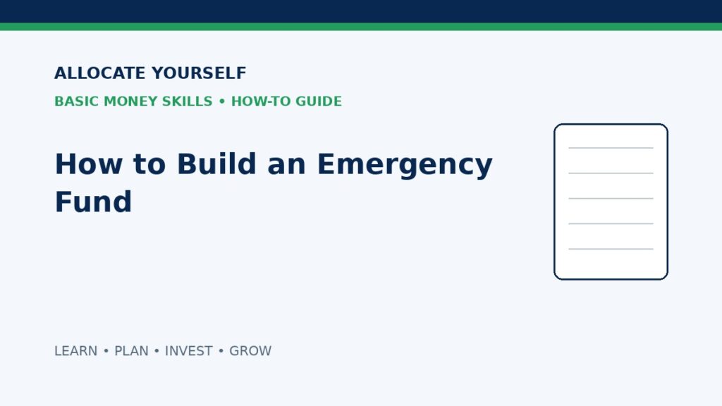 How to Build an Emergency Fund — Allocate Yourself Basic Money Skills Guide
