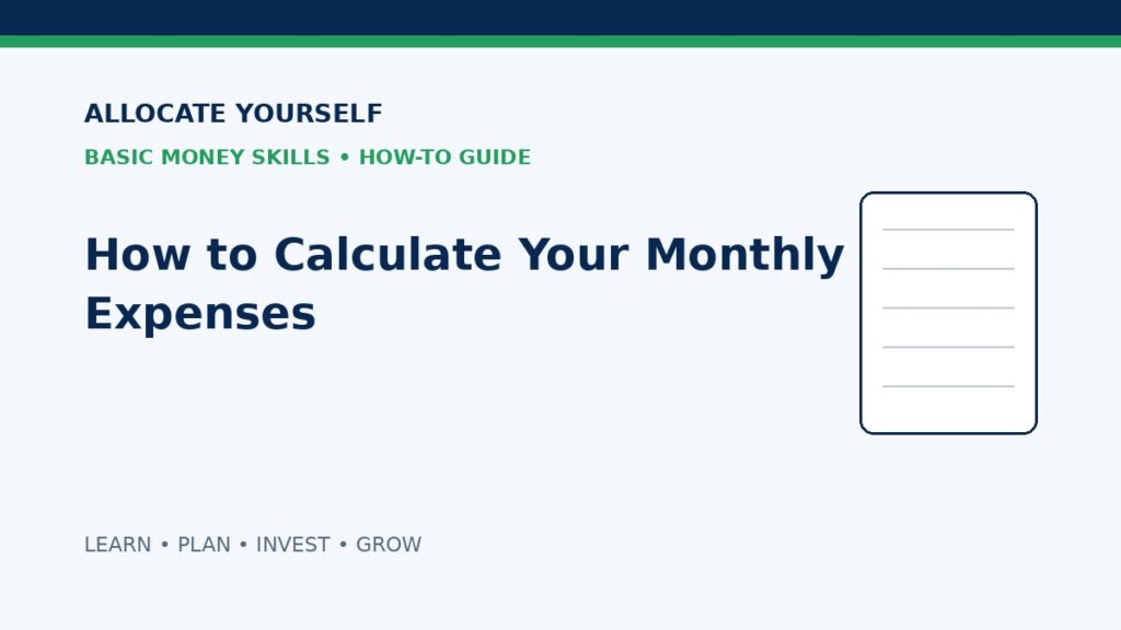 How to Calculate Your Monthly Expenses — Allocate Yourself Basic Money Skills Guide