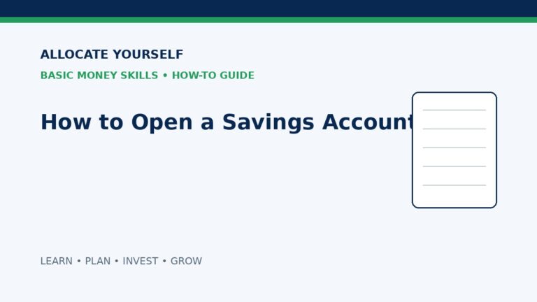 How to Open a Savings Account — Allocate Yourself Basic Money Skills Guide