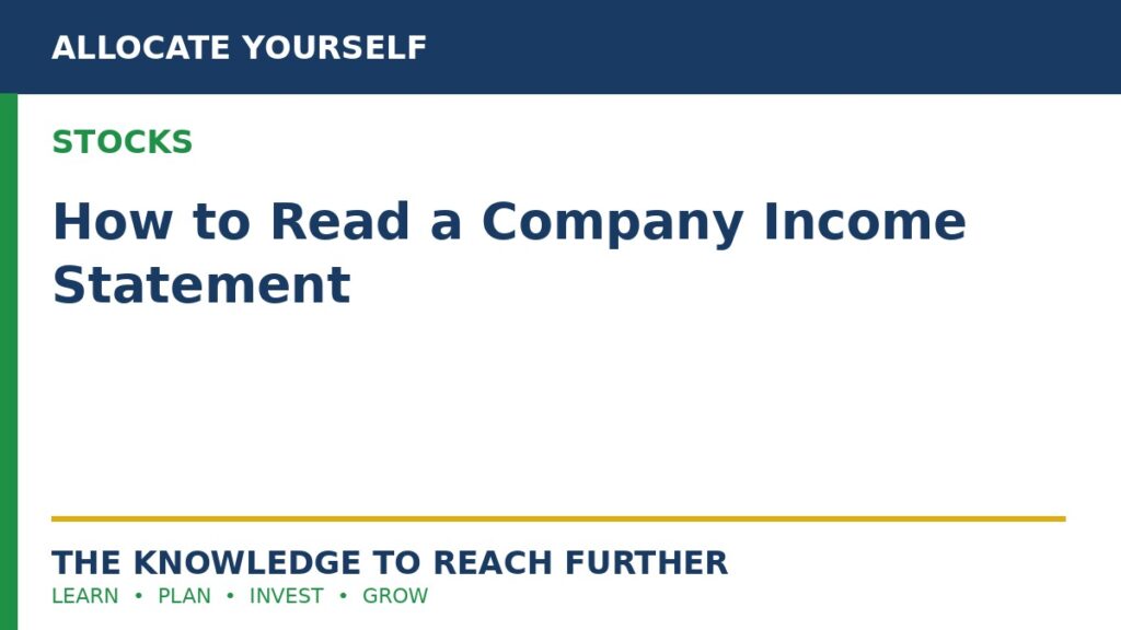 How to Read a Company Income Statement — Allocate Yourself stock investing education