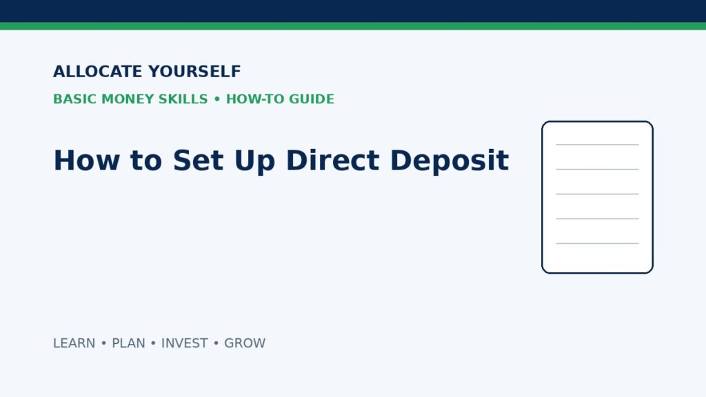 How to Set Up Direct Deposit — Allocate Yourself Basic Money Skills Guide