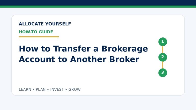 How to Transfer a Brokerage Account to Another Broker — Allocate Yourself How-To Guide