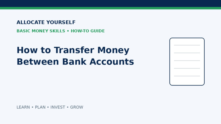 How to Transfer Money Between Bank Accounts — Allocate Yourself Basic Money Skills Guide
