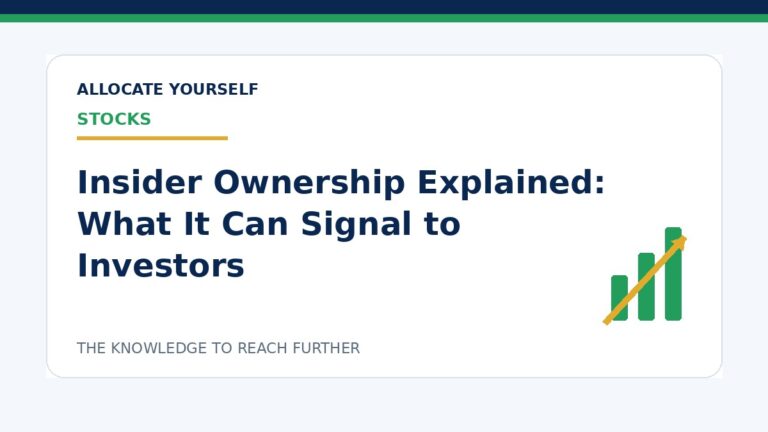 Insider Ownership Explained: What It Can Signal to Investors — Allocate Yourself investment education