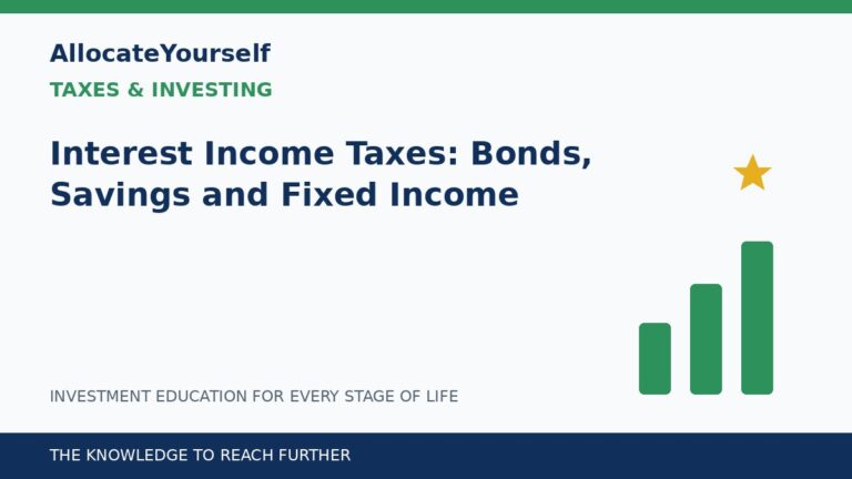 Interest Income Taxes: Bonds, Savings and Fixed Income — Allocate Yourself investment education