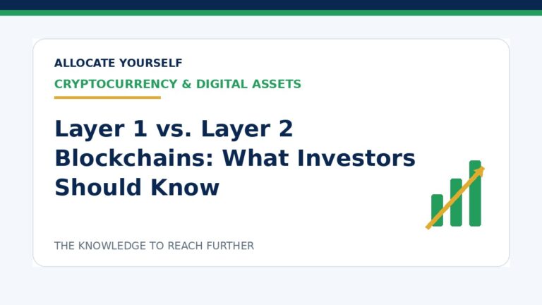 Layer 1 vs. Layer 2 Blockchains: What Investors Should Know — Allocate Yourself investment education