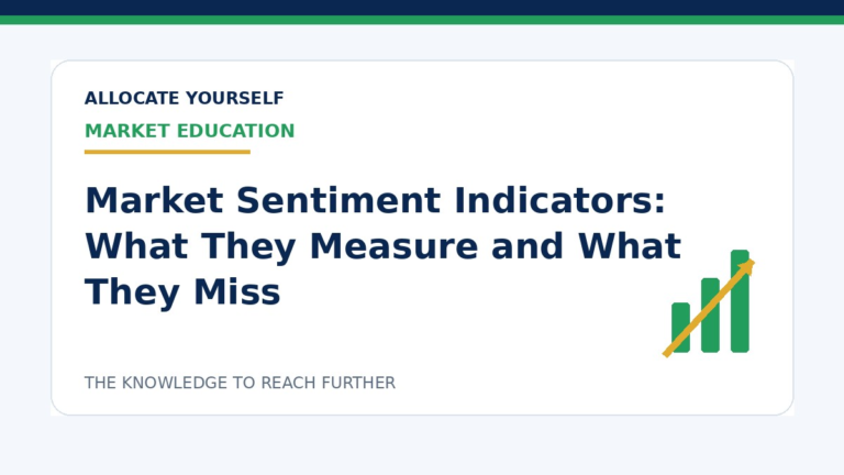 Market Sentiment Indicators: What They Measure and What They Miss — Allocate Yourself investment education