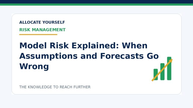 Model Risk Explained: When Assumptions and Forecasts Go Wrong — Allocate Yourself investment education