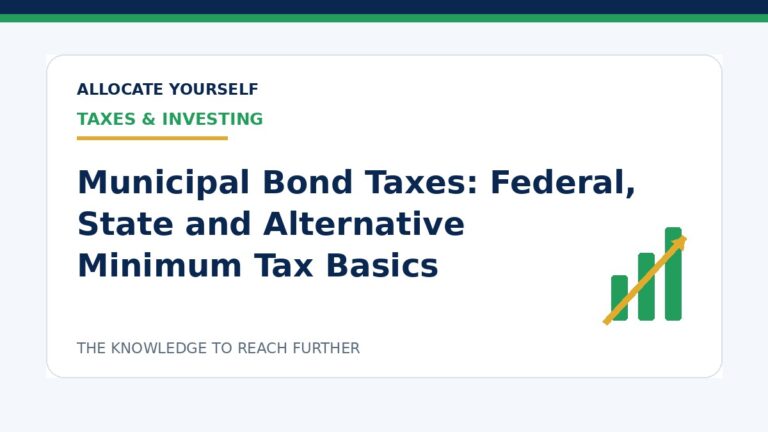 Municipal Bond Taxes: Federal, State and Alternative Minimum Tax Basics — Allocate Yourself investment education