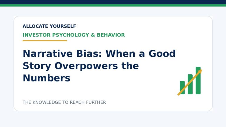 Narrative Bias: When a Good Story Overpowers the Numbers — Allocate Yourself investment education