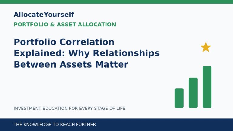 Portfolio Correlation Explained: Why Relationships Between Assets Matter — Allocate Yourself investment education