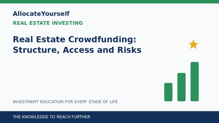 Real Estate Crowdfunding: Structure, Access and Risks — Allocate Yourself investment education