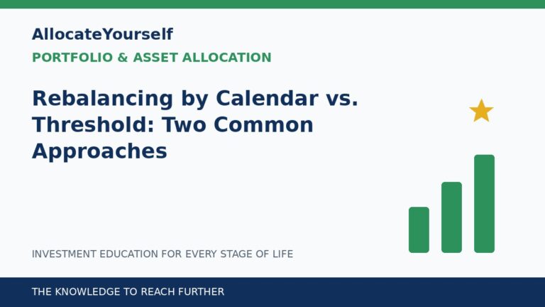 Rebalancing by Calendar vs. Threshold: Two Common Approaches — Allocate Yourself investment education