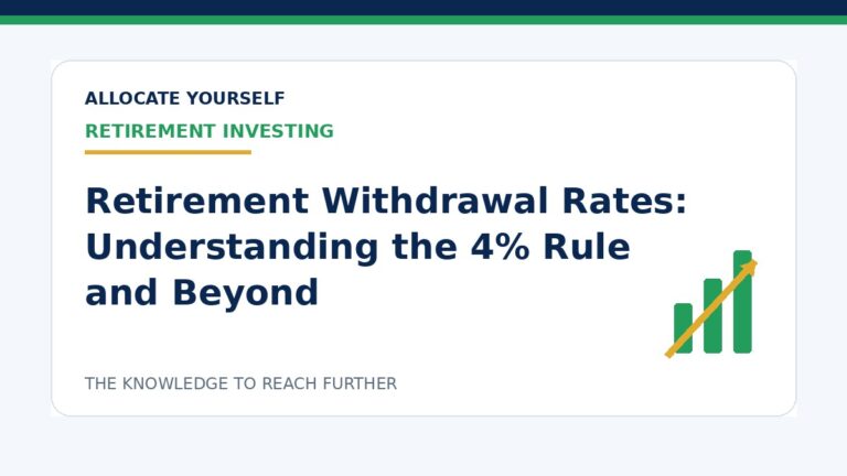 Retirement Withdrawal Rates: Understanding the 4% Rule and Beyond — Allocate Yourself investment education