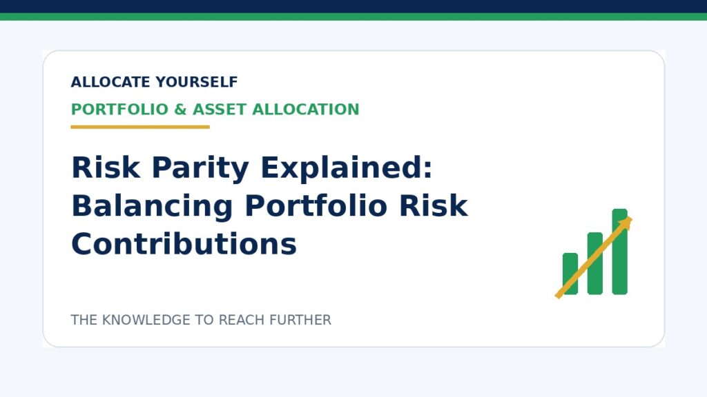 Risk Parity Explained: Balancing Portfolio Risk Contributions — Allocate Yourself investment education