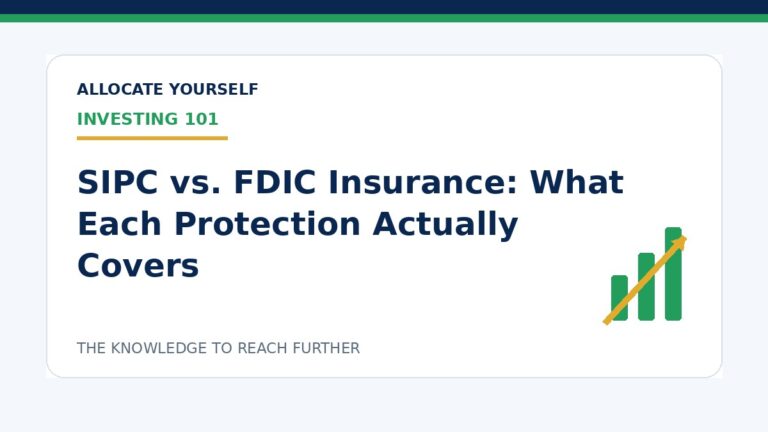 SIPC vs. FDIC Insurance: What Each Protection Actually Covers — Allocate Yourself investment education