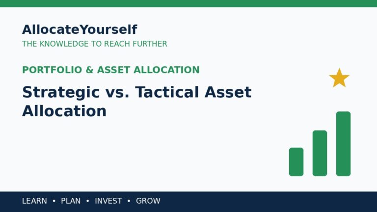 Strategic vs. Tactical Asset Allocation — Allocate Yourself investment education
