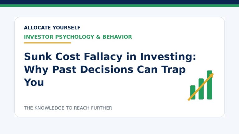 Sunk Cost Fallacy in Investing: Why Past Decisions Can Trap You — Allocate Yourself investment education