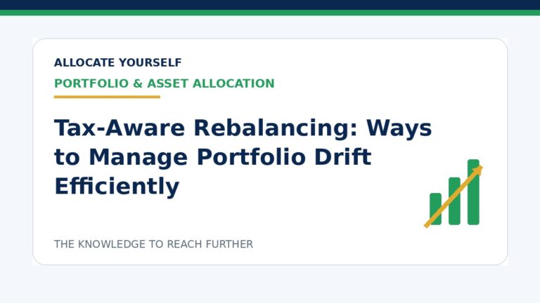Tax-Aware Rebalancing: Ways to Manage Portfolio Drift Efficiently — Allocate Yourself investment education