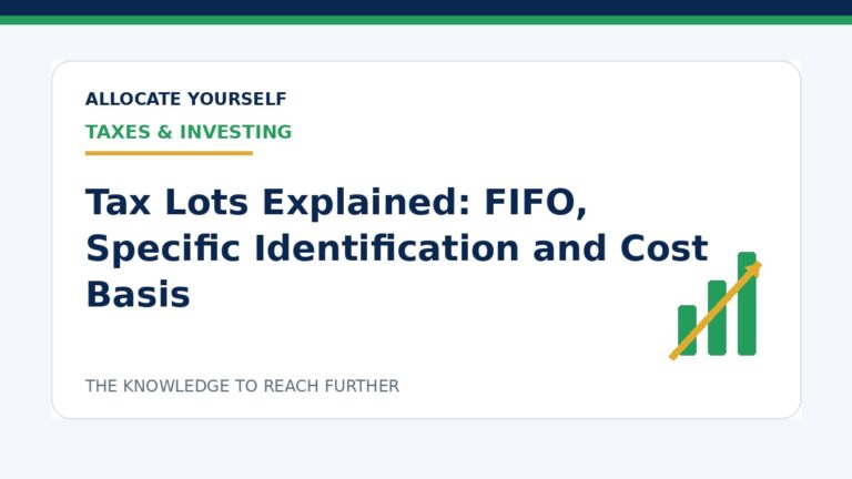Tax Lots Explained: FIFO, Specific Identification and Cost Basis — Allocate Yourself investment education