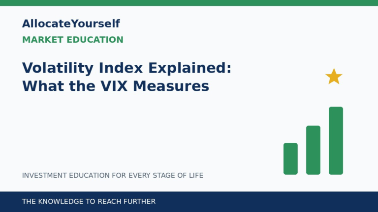 Volatility Index Explained: What the VIX Measures — Allocate Yourself investment education