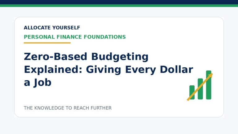 Zero-Based Budgeting Explained: Giving Every Dollar a Job — Allocate Yourself investment education